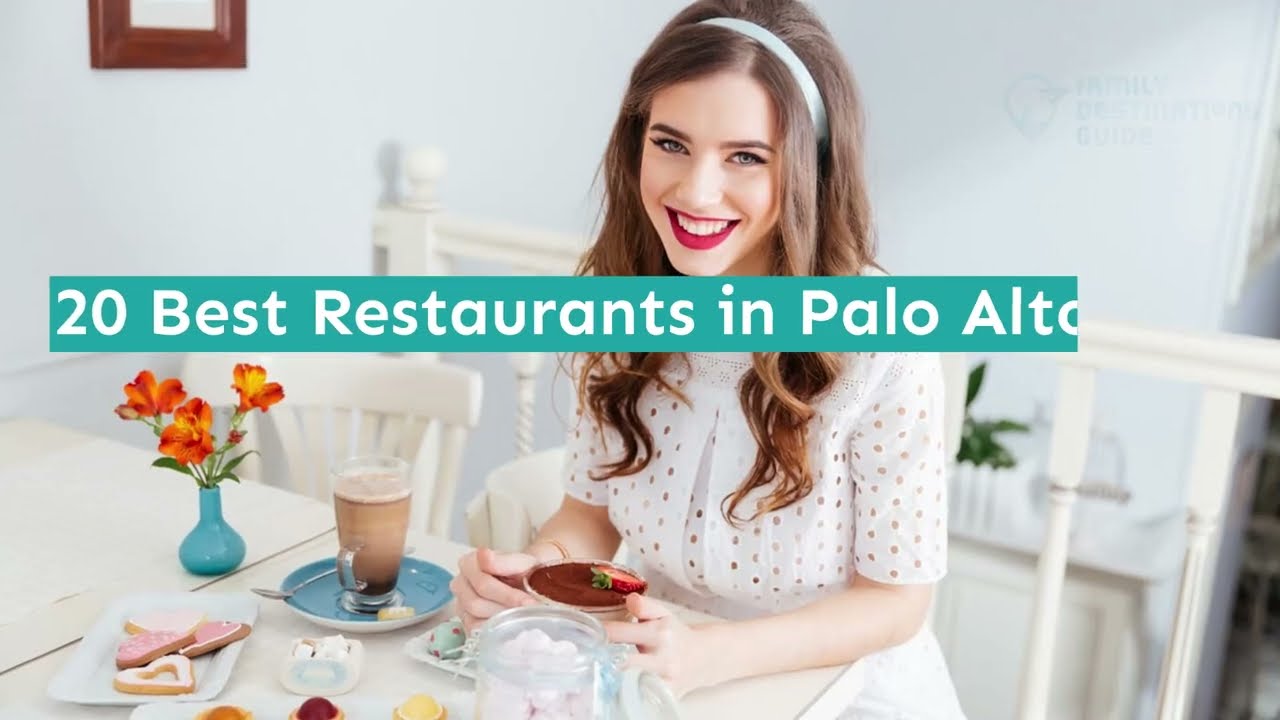 20 Best Restaurants in Palo Alto, CA