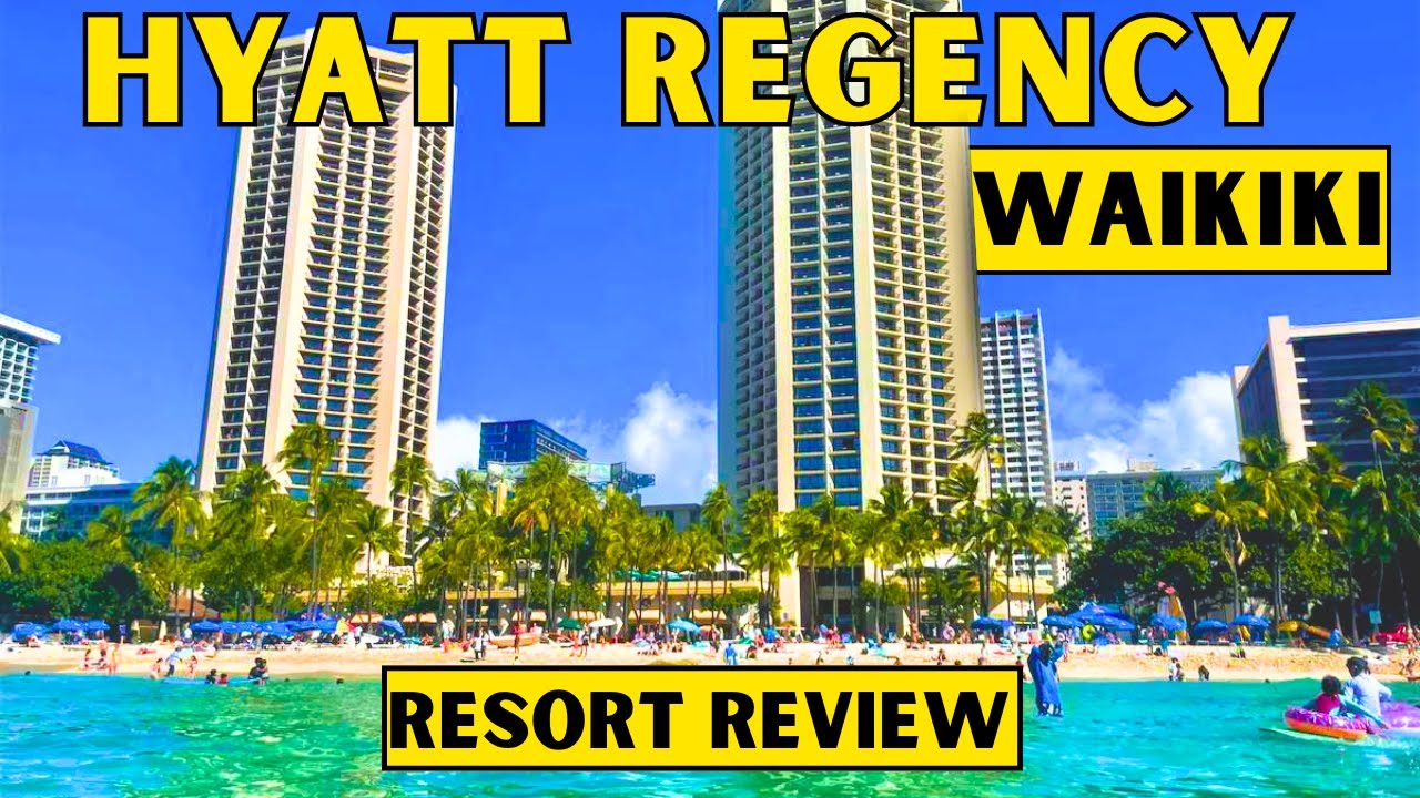 Hyatt Regency Waikiki Beach, Resort Review