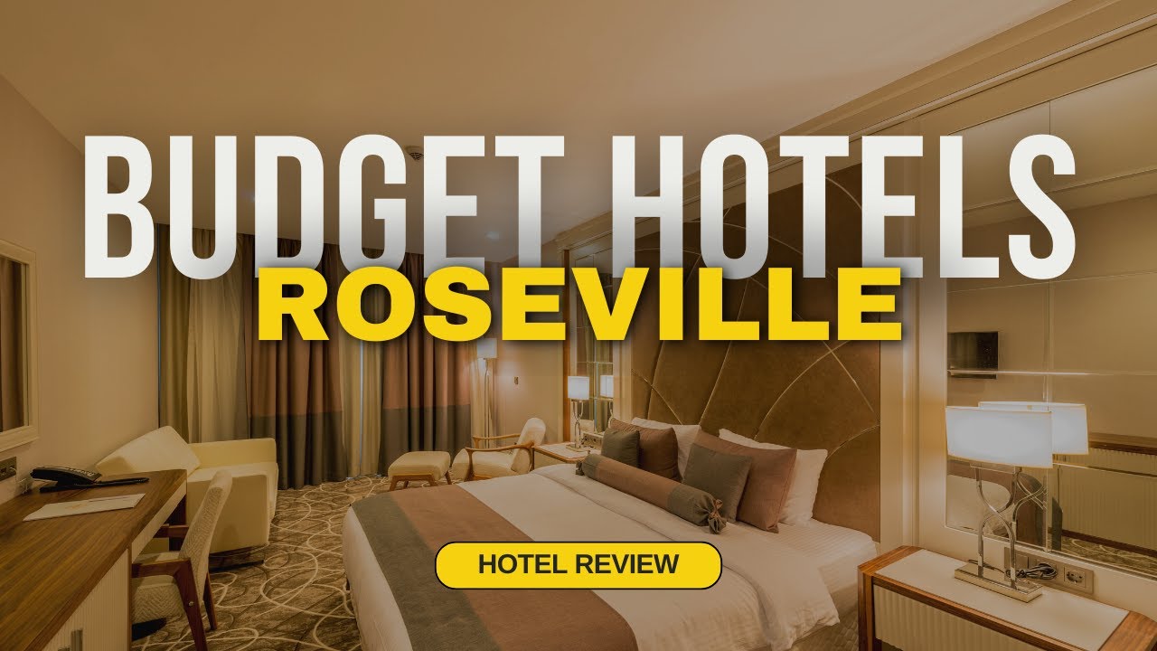 Best Budget Hotels in Roseville | Cheap Hotels in Roseville