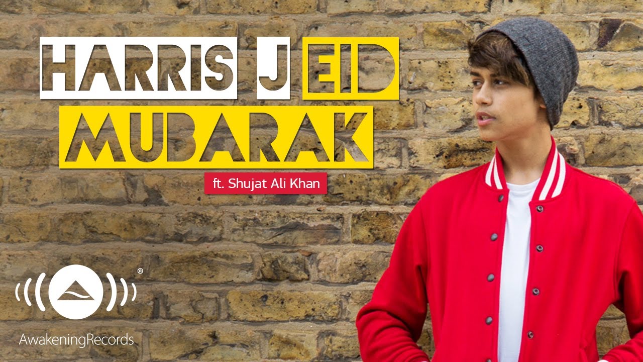 Harris J - Eid Mubarak Ft. Shujat Ali Khan | Official Audio