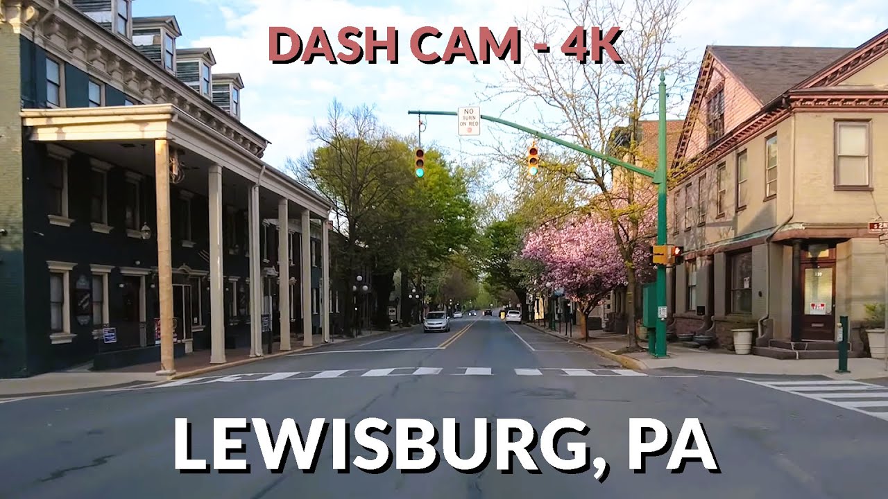 Lewisburg, PA in 4K: A Charming Drive Through Historic Beauty