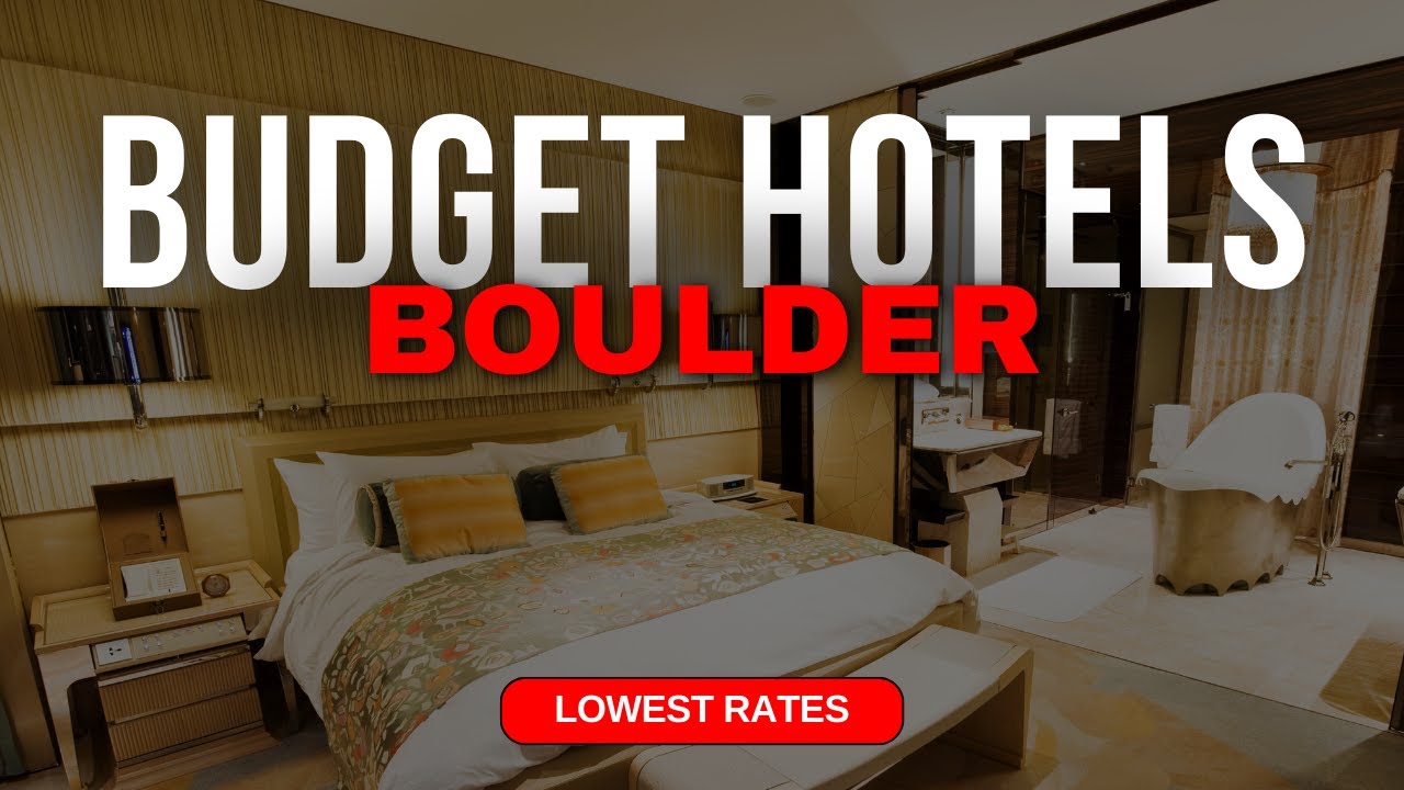 Best Budget Hotels in Boulder | Top 10 Hotels in Boulder