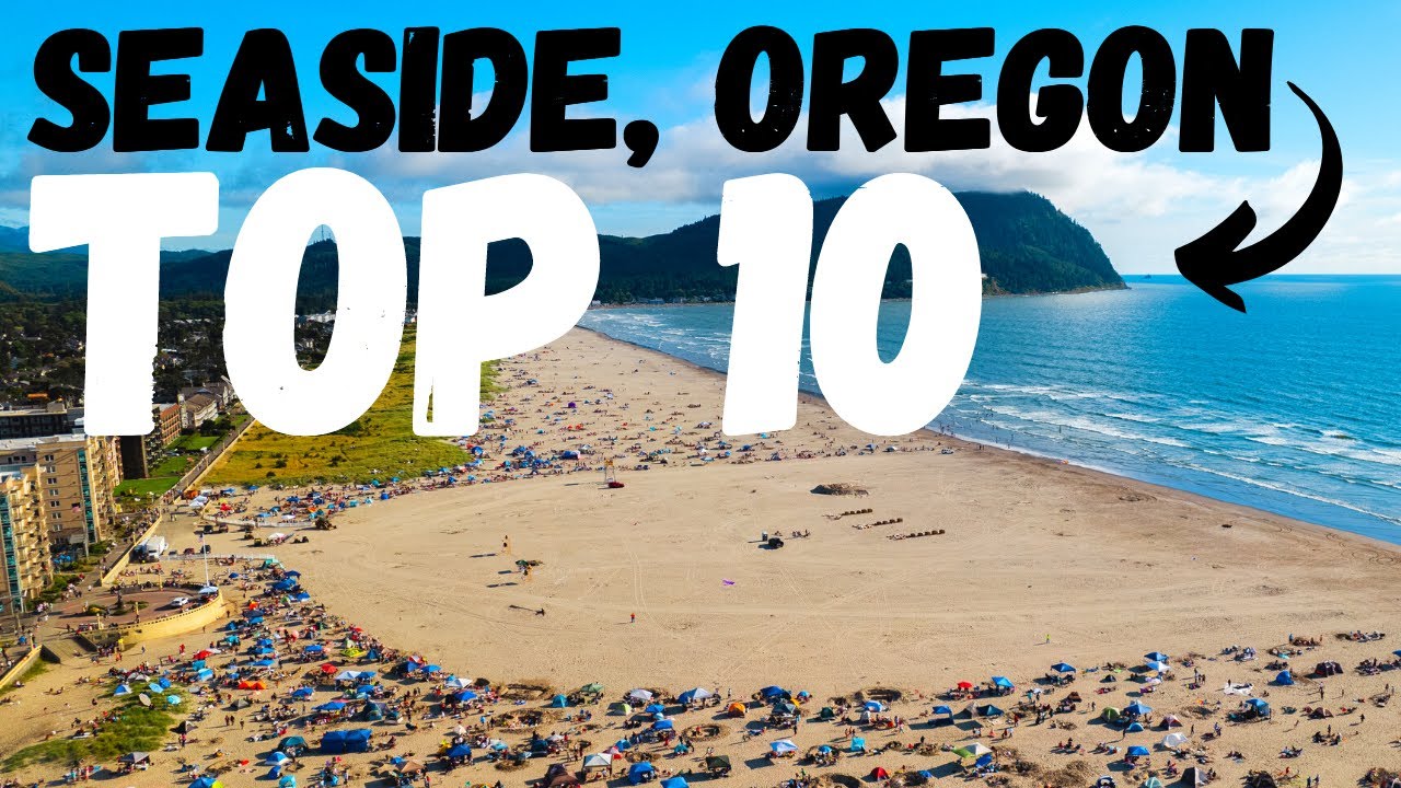 SEASIDE, OREGON TOP 10 THINGS TO DO, EAT & EXPLORE - TRAVEL GUIDE FROM A LOCAL!