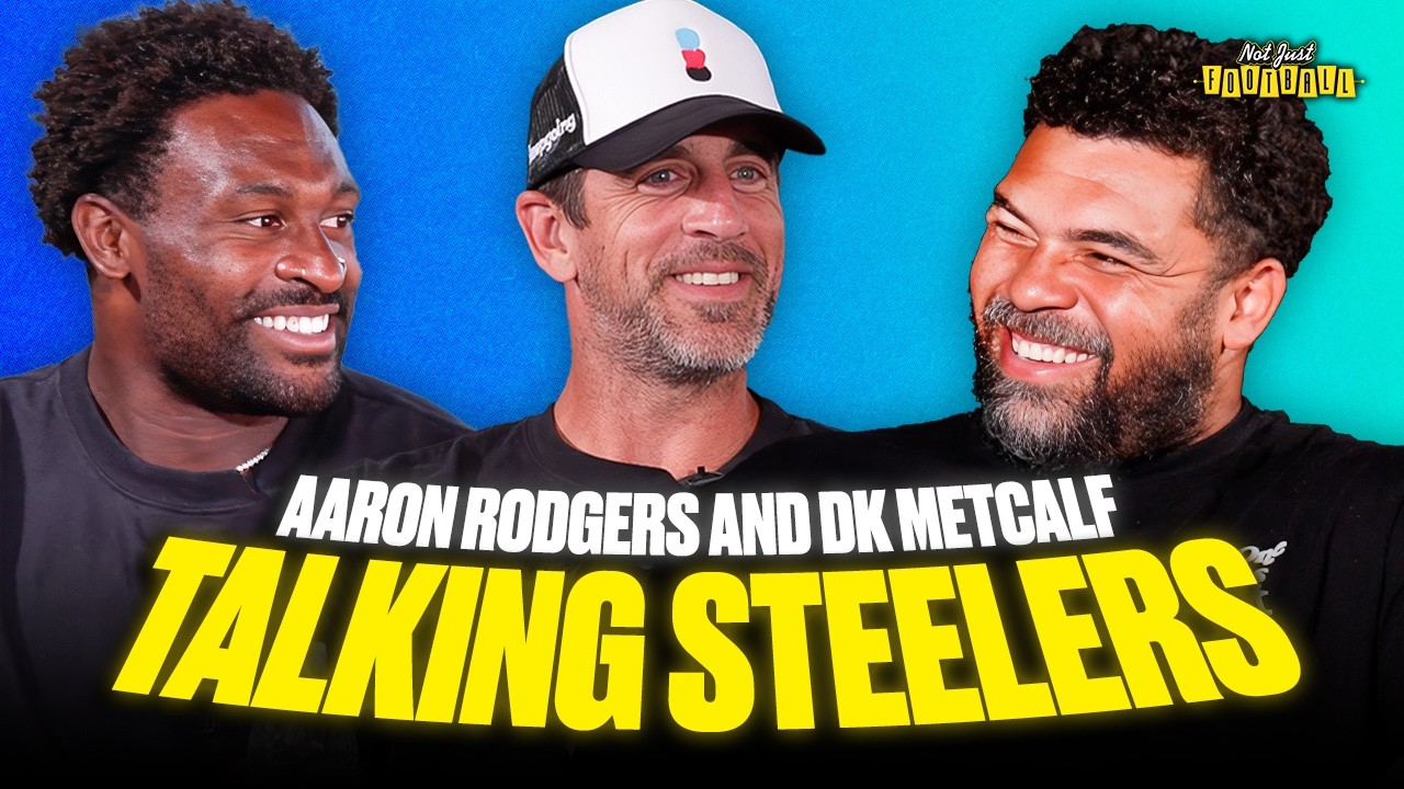 Aaron Rodgers & DK Metcalf On Being Steelers, How Camp Is Going, And More | Not Just Football