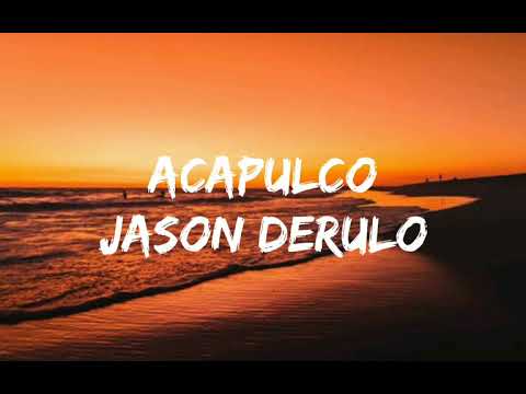 Jason Derulo - Acapulco (lyric video)