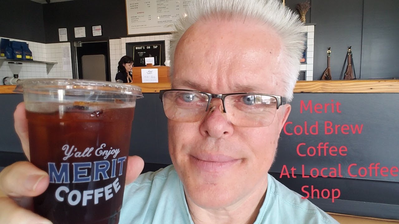 Cold Brew Coffee at Local Merit Coffee.