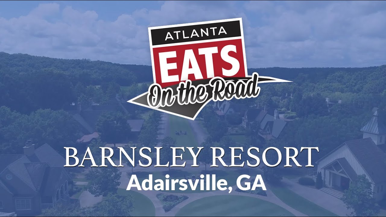 On the Road - Barnsley Resort | Atlanta Eats