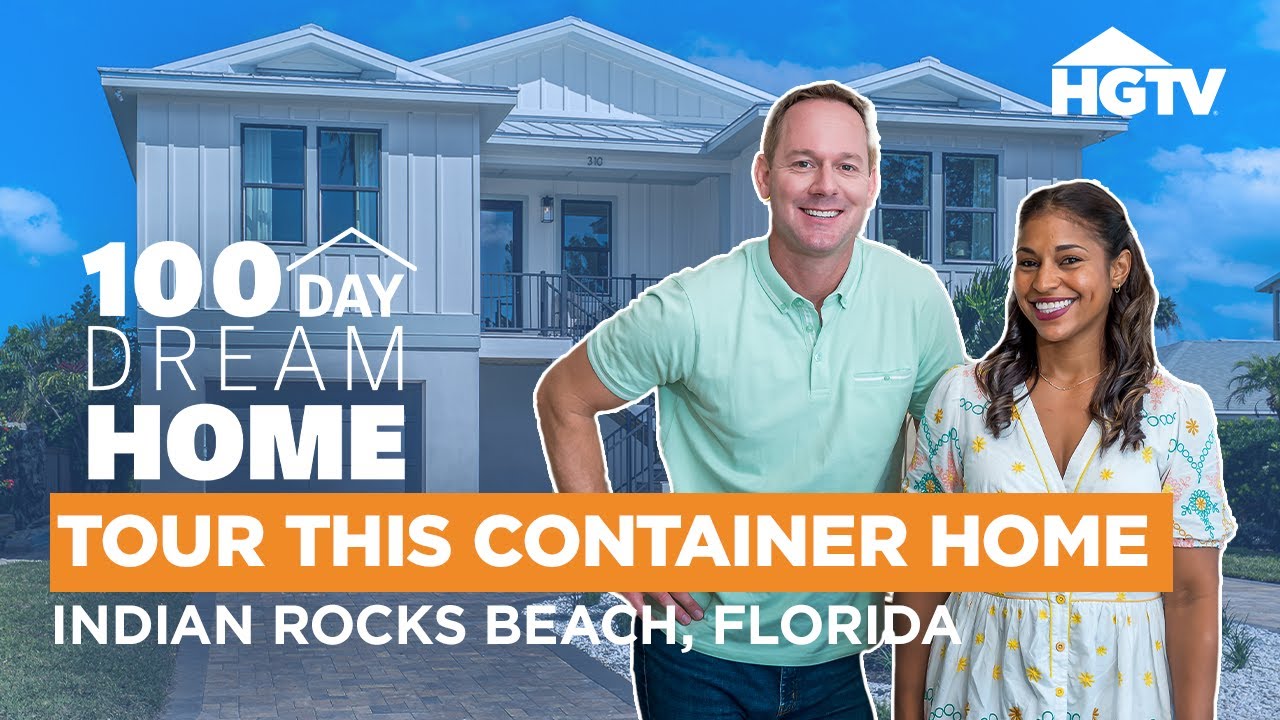 Tour a Stunning Shipping Container Home in Indian Rocks Beach Florida | 100 Day Dream Home | HGTV