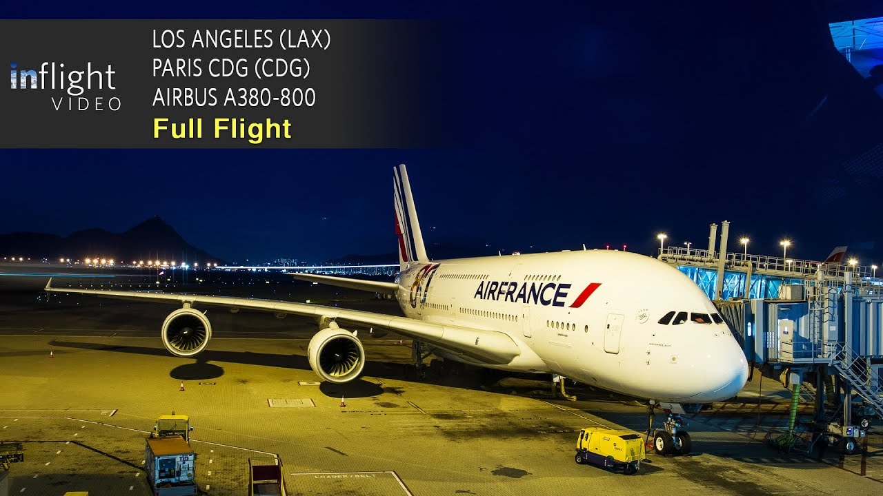 Air France Airbus A380 Full Flight: Los Angeles to Paris CDG (with ATC)