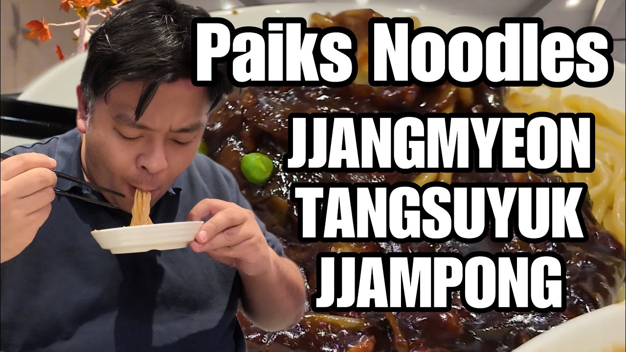 Korean Food from Paik Noodles (from culinary show)- Jajangmyeon, Tangsuyuk, Jjampong