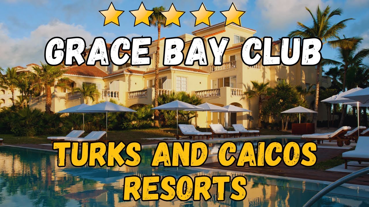 Grace Bay Club Turks and Caicos Review | Luxury Beachfront Resort in the Caribbean