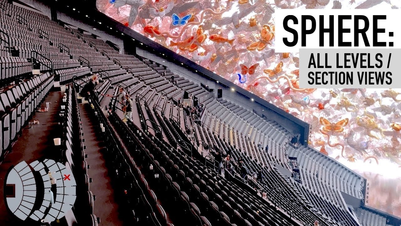 SPHERE VEGAS - VIEW From All Sections / Best Seats