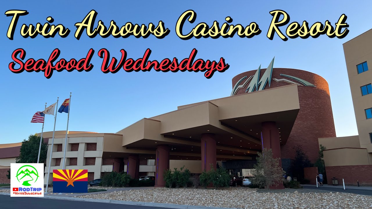 Twin Arrows Navajo Casino Resort | Seafood Wednesdays