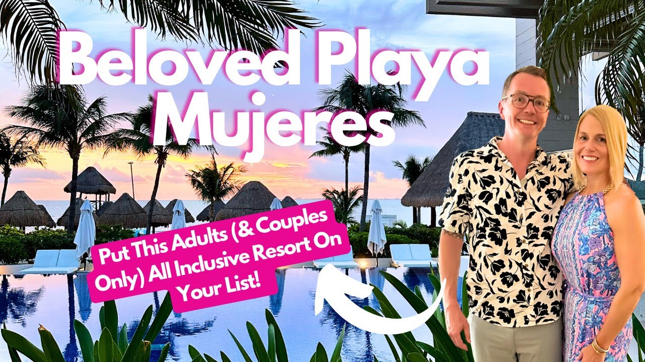 Beloved Playa Mujeres