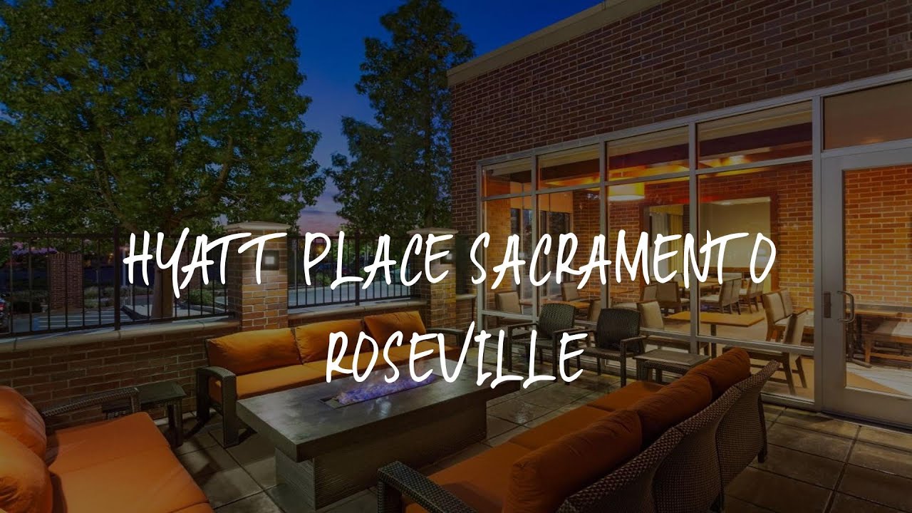 Hyatt Place Sacramento Roseville Review - Roseville , United States of America
