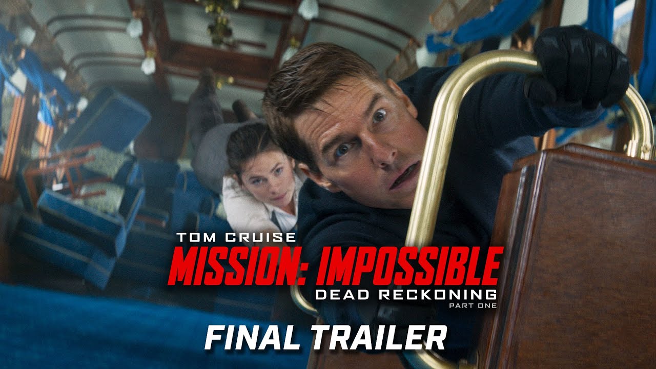 Mission: Impossible – Dead Reckoning | Final Trailer (2023 Movie) - Tom Cruise