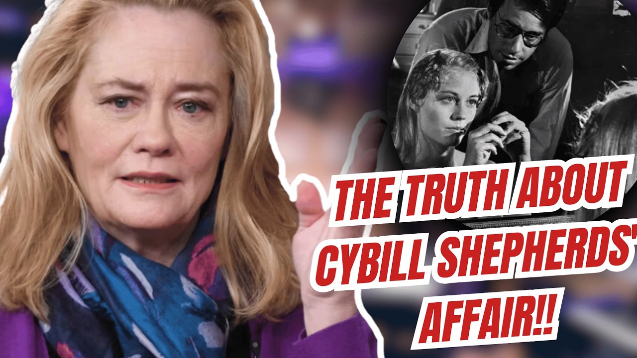 Cybill Shepherd Opens up About the Affair That Destroyed Her Career