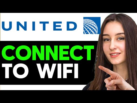 How To Connect To United Airline WiFi 2025 - Easy Guide!