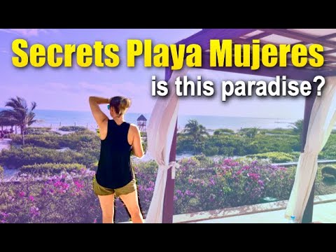 SECRETS Playa Mujeres is So LUXURIOUS | Tour and 11 Tips