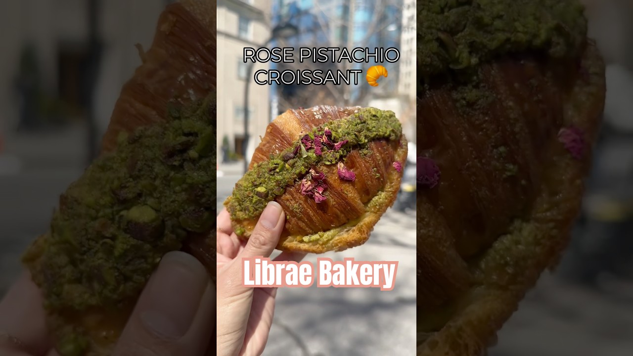 Librae Bakery NYC - Best Rose Pistachio Croissant #nycbakery #nycfood