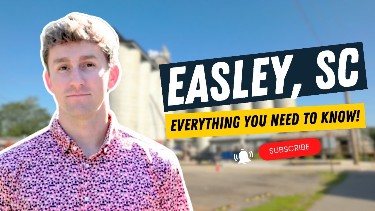 Easley, SC – EVERYTHING You Need To Know!