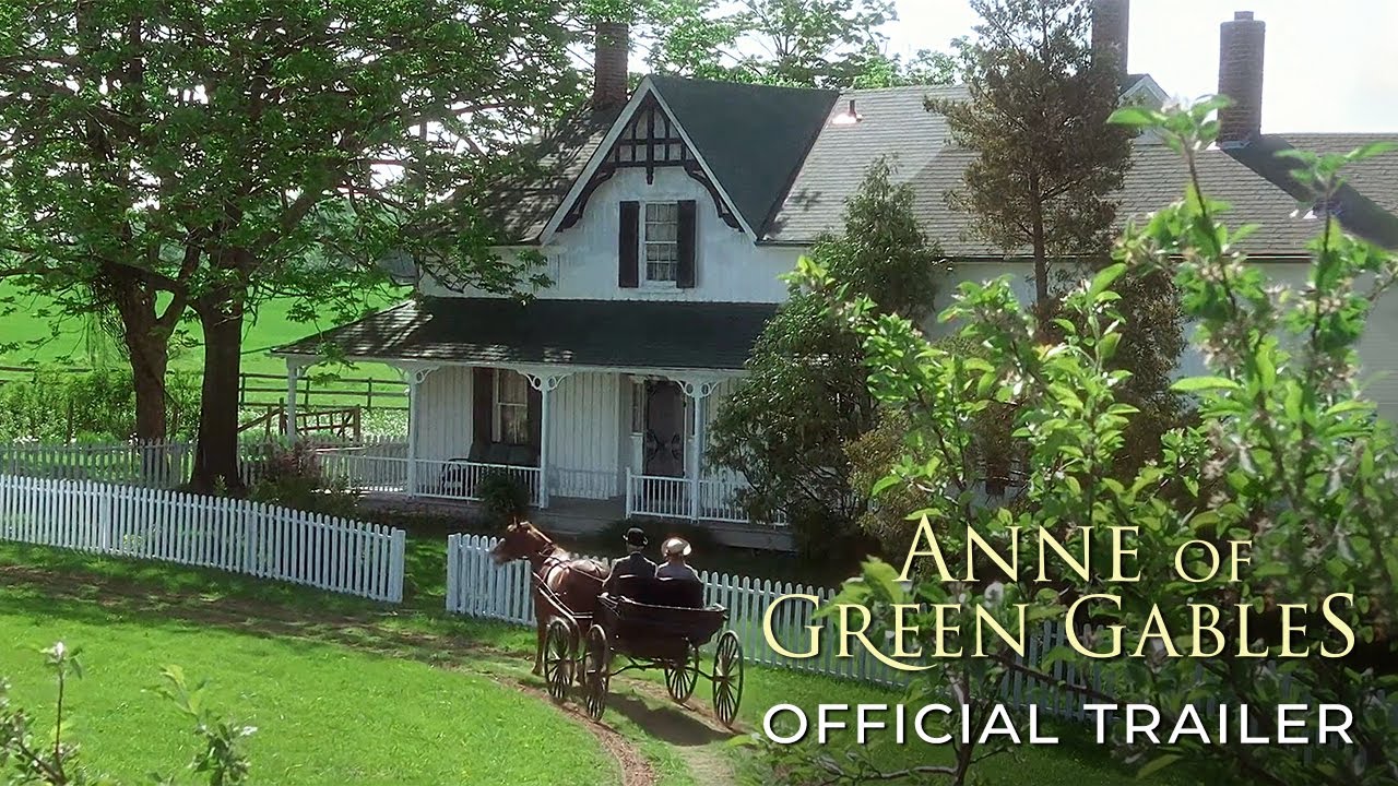 Anne of Green Gables- Official Trailer