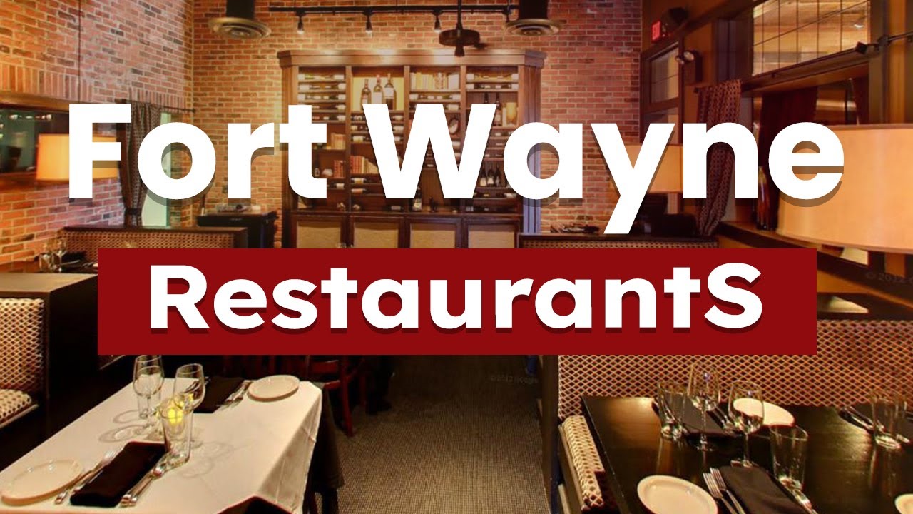 Top 10 Best Restaurants to Visit in Fort Wayne, Indiana | USA - English
