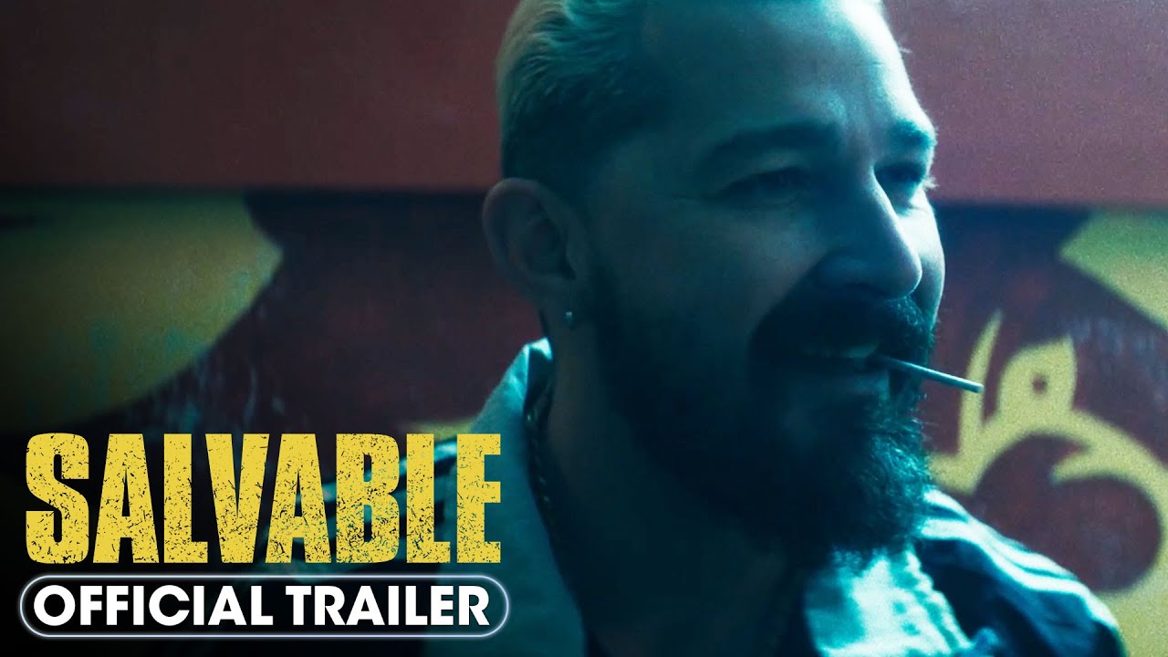 Salvable (2025) Official Trailer - Toby Kebbell, Shia LaBeouf