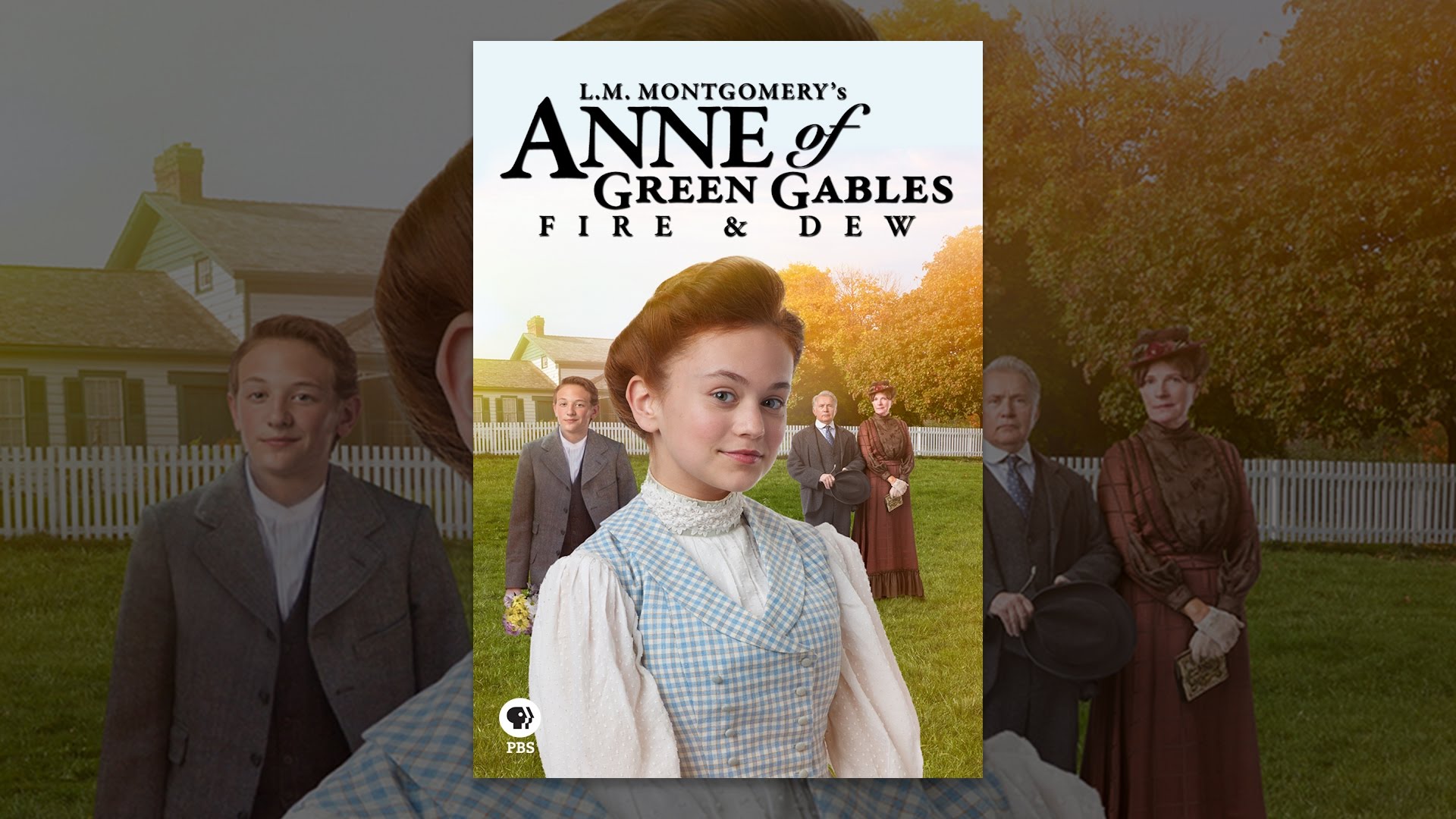 Anne of Green Gables: Fire and Dew