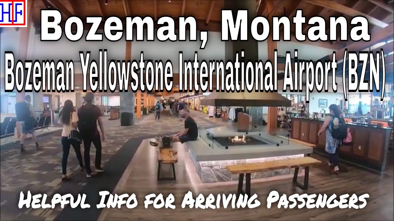Bozeman Yellowstone International Airport (BZN) - Guide for Arriving Passengers to Bozeman, Montana