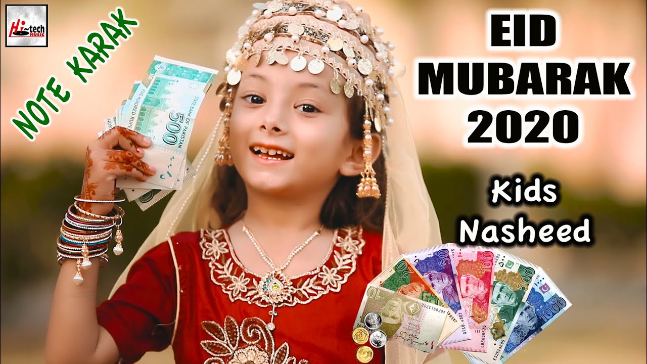 2020 Nasheed | Eid Mubarak - Note Karak | New Best Special Naat Sharif | Hi-Tech Islamic