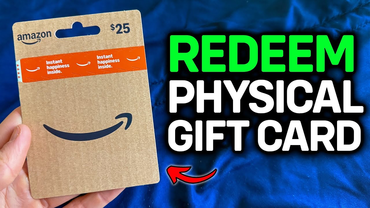 How To Redeem Physical Amazon Gift Card 2025 (Easy Guide!)
