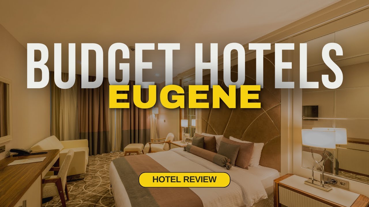 Best Budget Hotels in Eugene | Cheap Hotels in Eugene