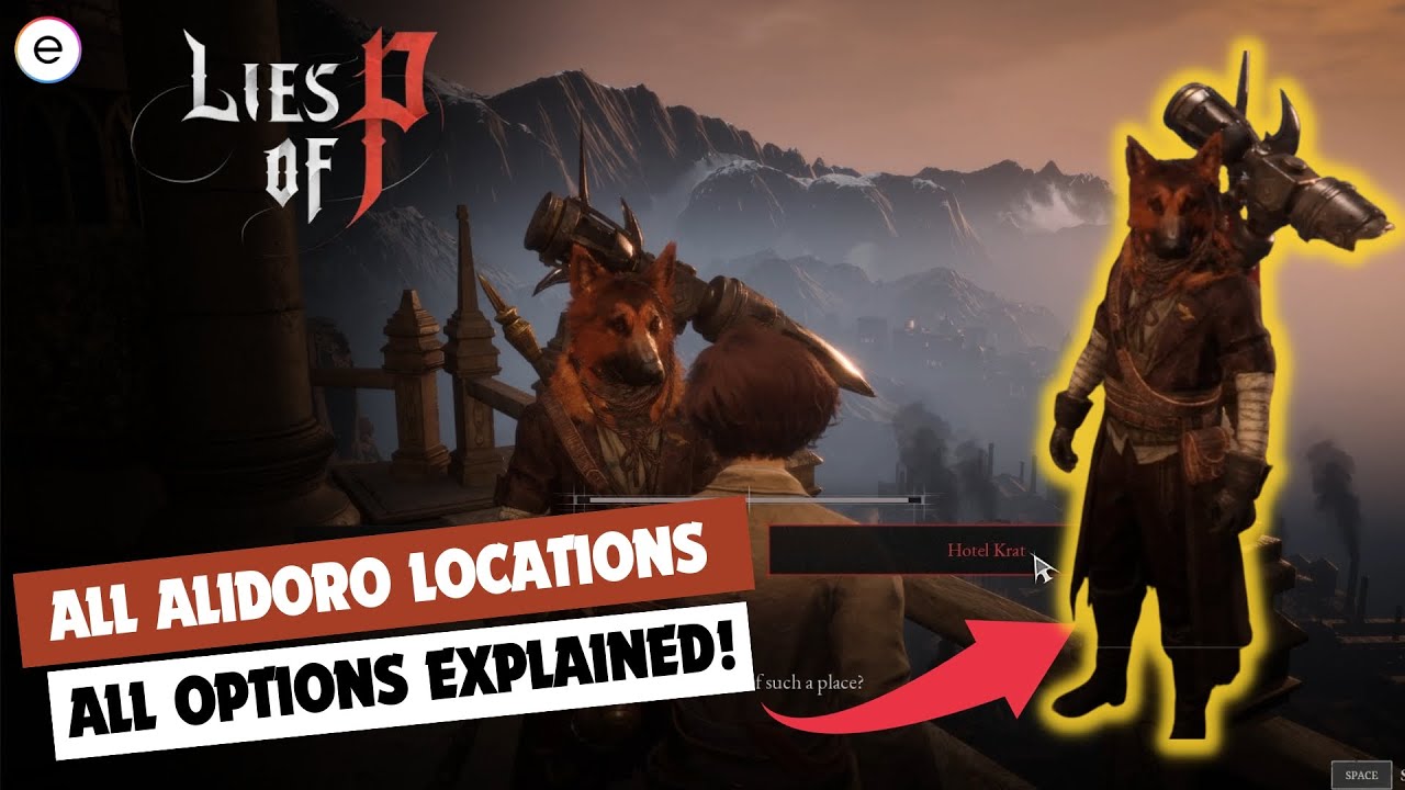 Lies of P: Alidoro All Locations (Choices Explained)