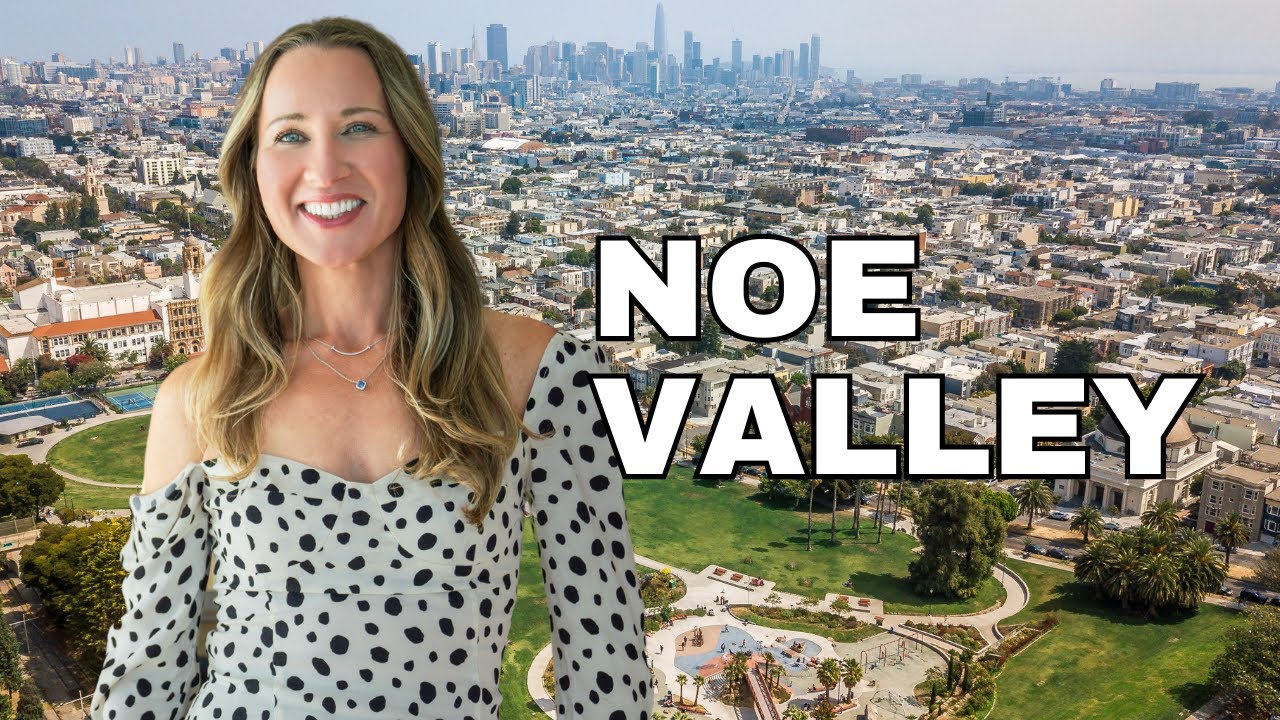 Where to live in San Francisco: All about the Noe Valley neighborhood, real estate and more