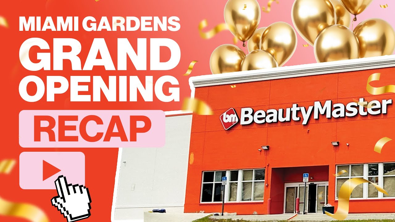 Beauty Master Miami Gardens Grand Opening Recap 🎊