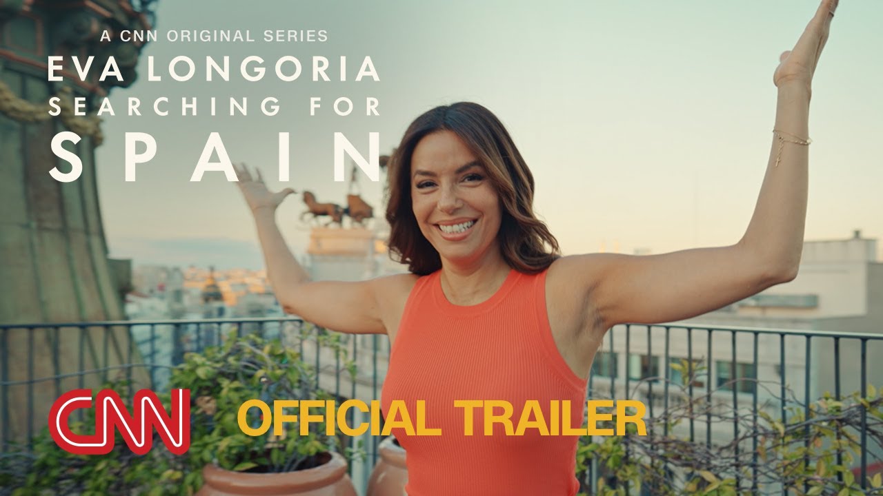 Eva Longoria: Searching For Spain | Official Trailer | CNN