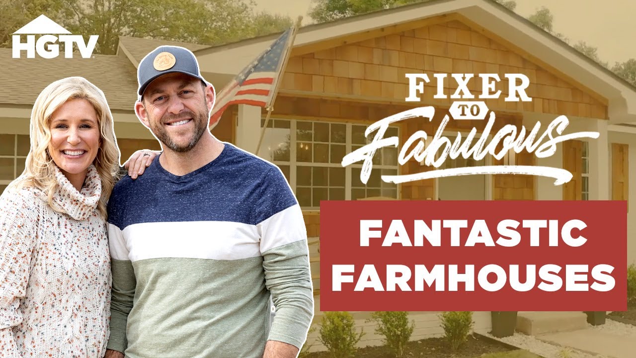 The Best Farmhouse Transformations | Fixer to Fabulous | HGTV