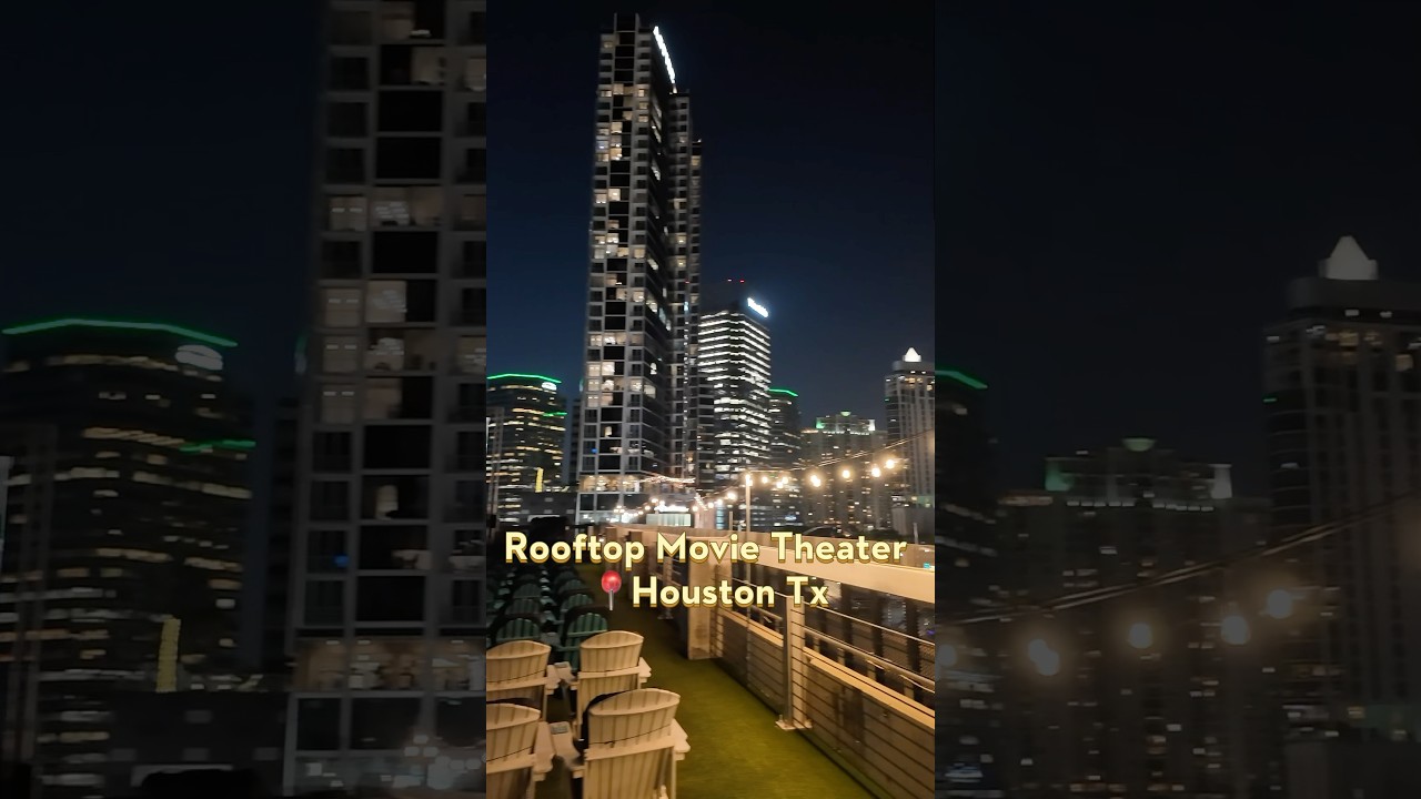 Rooftop Movie Theater in Houston #fyp
