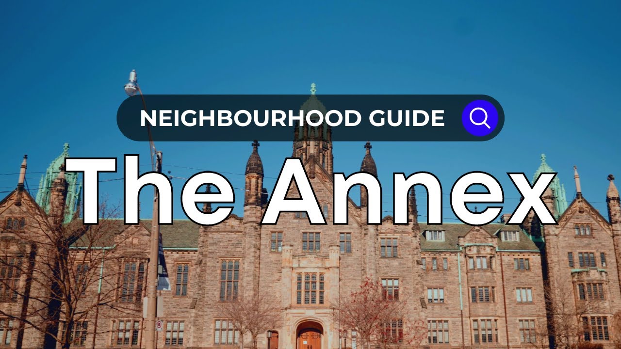 The Annex | Toronto Neighborhood Guide - Canada Moves You
