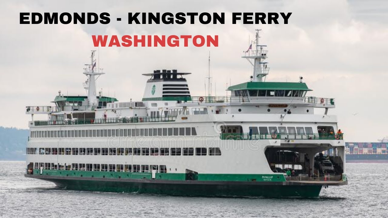 Edmonds – Kingston Ferry | Car Ferry | Washington, USA
